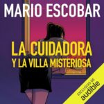 Portada La cuidadora y la villa misteriosa