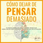 Portada Cómo dejar de pensar demasiado